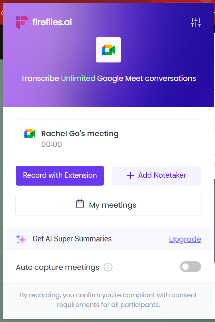 Fireflies.ai Chrome extension popup offering to record Rachel Go's Google Meet meeting, with Record with Extension and Add Notetaker buttons